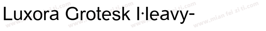 Luxora Grotesk Heavy字体转换